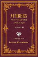 Numbers Thier Meaning and Magic Volume 2 1561842516 Book Cover