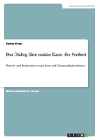 Der Dialog. Eine Soziale Kunst Der Freiheit 3640701038 Book Cover