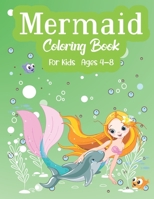 Mermaid Coloring Book For Kids Ages 4-8: A creative and fun activity for boys and girls B08R14LLFK Book Cover