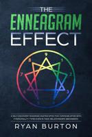 The Enneagram Effect: A Self Discovery Roadmap, Master Effective Communication With 9 Personality Types Even In Toxic Relationships 0648657701 Book Cover