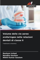 Volume delle vie aeree orofaringee nelle relazioni dentali di classe II 6205621754 Book Cover