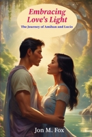 Embracing Love's Light: The Journey of Amihan and Lucio 6210633919 Book Cover