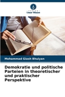 Demokratie und politische Parteien in theoretischer und praktischer Perspektive (German Edition) 6207045637 Book Cover