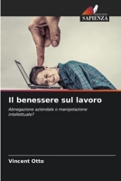 Il benessere sul lavoro (Italian Edition) 6630097793 Book Cover