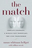 The Match: Complete Strangers, a Miracle Face Transplant, Two Lives Transformed 143919548X Book Cover