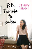 P.D. Todavía Te Quiero (a Todos Los Chicos de Los Que Me Enamoré 2) / P.S. I Still Love You (to All the Boys I've Loved Before 2) 6073919190 Book Cover