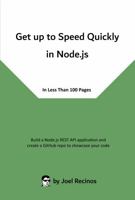 Get up to Speed Quickly in Node.js: In Less Than 100 Pages null Book Cover