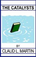 The Catalysts 1403335443 Book Cover
