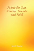 Poems for Fun, Family, Friends and Faith 1786236133 Book Cover