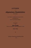 Leitfaden Der Allgemeinen Handelslehre (Kontorpraxis): Zum Gebrauch in Kaufmannischen Und Gewerblichen Fortbildungsschulen Sowie Fur Jeden Jungen Kaufmann 3662335077 Book Cover