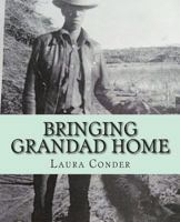 Bringing Grandad Home 1500189863 Book Cover