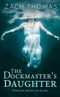 The Dock Master's Daughter B08P3SBR2R Book Cover