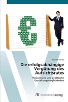 Die erfolgsabh�ngige Verg�tung des Aufsichtsrates 3639405366 Book Cover