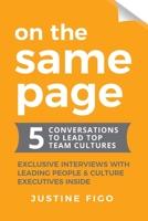 On the Same Page: 5 Conversations to Lead Top Team Cultures 064814982X Book Cover