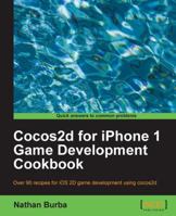 Cocos2d for iPhone 1 Game Development Cookbook 1849514003 Book Cover