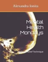 Mental Health Mondays: 10 Stress Relief Technique B0DTWWPF16 Book Cover