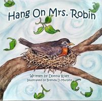 Hang on Mrs. Robin 1622874986 Book Cover