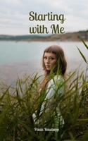 Starting with Me 9916897409 Book Cover