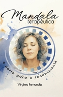 Mandala Terapêutica: a porta para o inconsciente (Portuguese Edition) B0FS73LWLH Book Cover