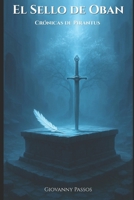 El Sello de Oban: Crónicas de Pirantus (Spanish Edition) B0G3PQF8KL Book Cover