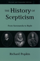 The History of Scepticism: From Savonarola to Bayle 0195107683 Book Cover