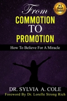 From Commotion to Promotion: How to Believe for a Miracle B0842K2ZZ2 Book Cover