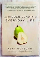 The Hidden Beauty of Everyday Life 1577315308 Book Cover