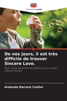 De nos jours, il est très difficile de trouver Sincere Love. 620572555X Book Cover