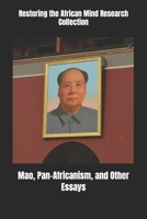 Mao, Pan-Africanism, and Other Essays B0BQ5259LV Book Cover