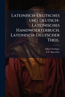 Lateinisch-Deutsches, Volume 1 1174082313 Book Cover