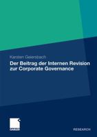 Der Beitrag Der Internen Revision Zur Corporate Governance: Eine Okonomische Analyse VOR Dem Hintergrund Der Mindestanforderungen an Das Risikomanagement Bei Kreditinstituten (Marisk) 3834928852 Book Cover