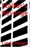 Stalker's Revenge B0D8M5MDMD Book Cover