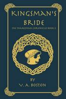 Kingsman's Bride: The Thanesman Chronicles Book 2 1734252138 Book Cover