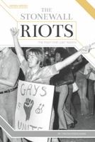 The Stonewall Riots: The Fight for LGBT Rights 1680783904 Book Cover