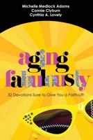 Aging Fabulously 1946708941 Book Cover