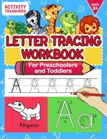 Letter Tracing Workbook For Preschoolers And Toddlers: A Fun ABC Practice Workbook To Learn The Alphabet For Preschoolers And Kindergarten Kids! Lots ... Practice And Letter Tracing For Ages 3-5 3969264510 Book Cover