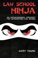 Law School Ninja 0615325521 Book Cover