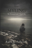The Myling: The Drowned Gods. Book 1. B0H7T3H5N7 Book Cover