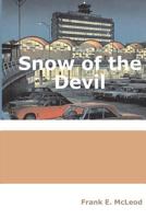 Snow of the Devil! 1475224672 Book Cover