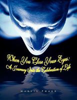 When You Close Your Eyes 1436348757 Book Cover