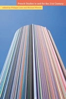 French Studies in and for the Twenty-first Century 1846316553 Book Cover