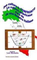 Due Culture a "Confronto." La Cultura Americana Vista Da Una Finestra Italiana 1500494216 Book Cover
