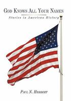 God Knows All Your Names: Stories in American History 1438945132 Book Cover