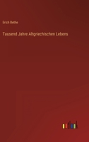 Tausend Jahre Altgriechischen Lebens 3864447488 Book Cover