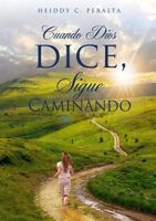 Cuando Dios Dice, 1498408850 Book Cover