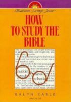 How to Study the Bible 083411187X Book Cover