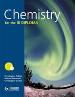 Chemistry For The Ib Diploma 0340985054 Book Cover