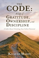 The CODE: A Fable About Unlocking Your Fullest Potential B0F1HR9N3Q Book Cover
