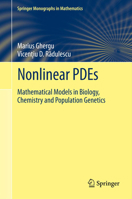 Nonlinear Pdes: Mathematical Models in Biology, Chemistry and Population Genetics 3642226639 Book Cover