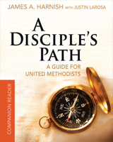 A Disciple's Path Companion Reader 519256: Deepening Your Relationship with Christ and the Church 1426743505 Book Cover